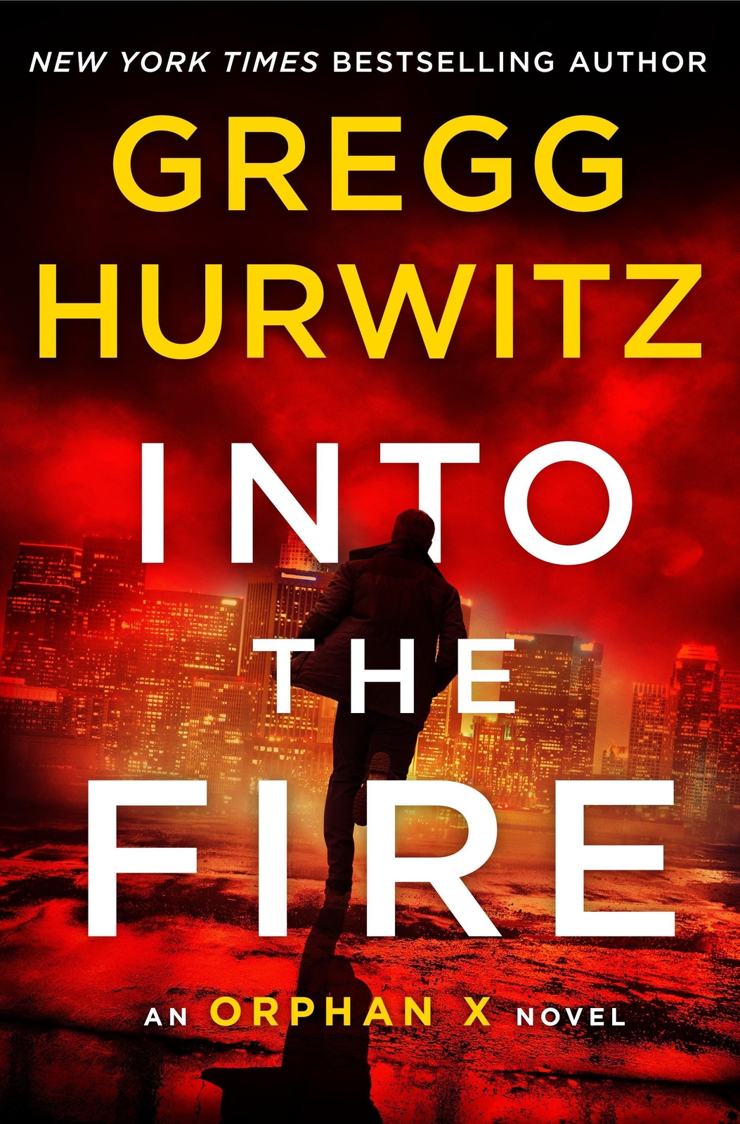 Thumbnail - Into The Fire | An Orphan X Novel | Gregg Hurwitz | Englisch |
