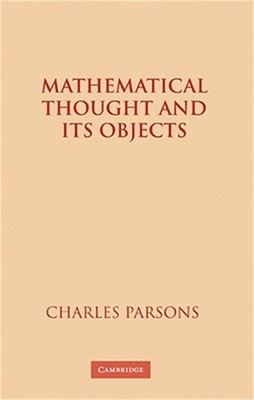 Mathematical Thought and Its Objects (Hardback or Cased Book)
