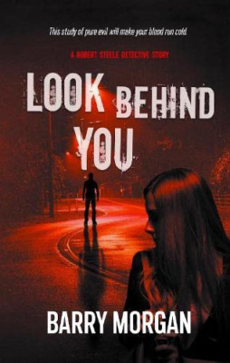 Look Behind You: A Robert Steele detective story (The D - Paperback / softback N