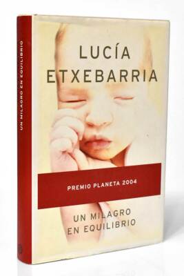 Un milagro en equilibrio - Lucía Etxebarria