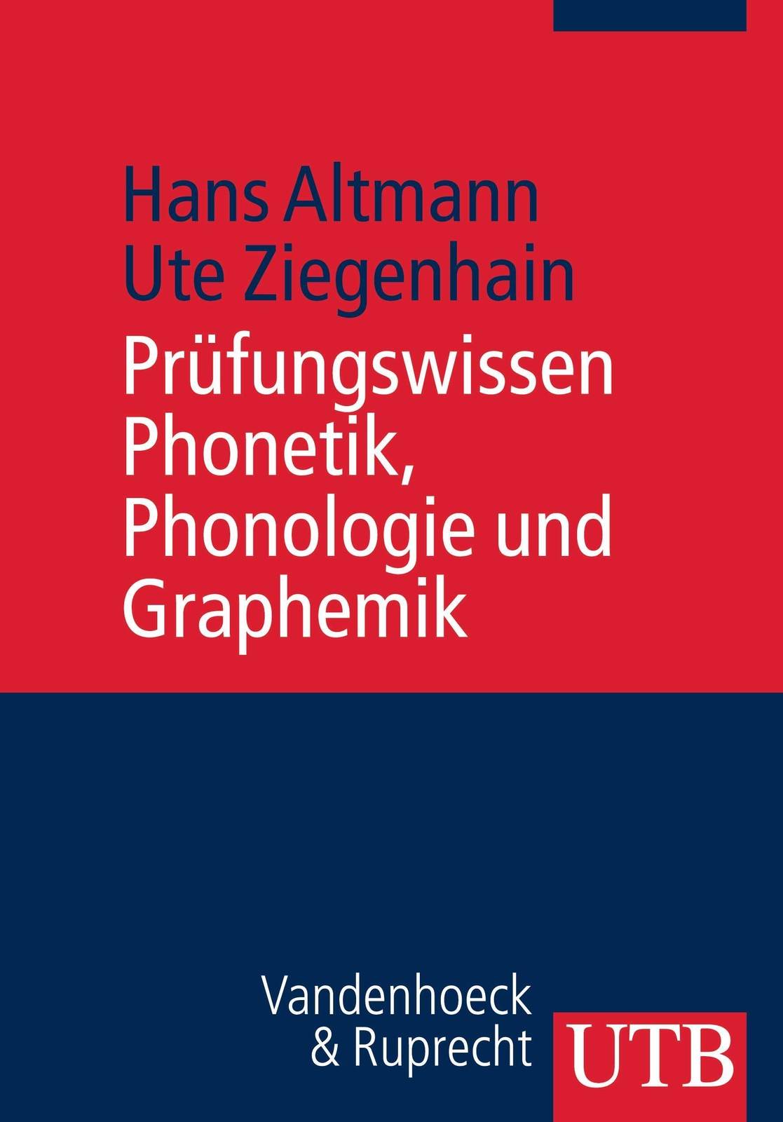 Prüfungswissen Phonetik, Phonologie Und Graphemik | Hans Altmann (u.