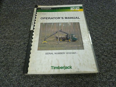 Timberjack 1010 Forwarder Skidder Owner Operator Maintenance Manual F047242