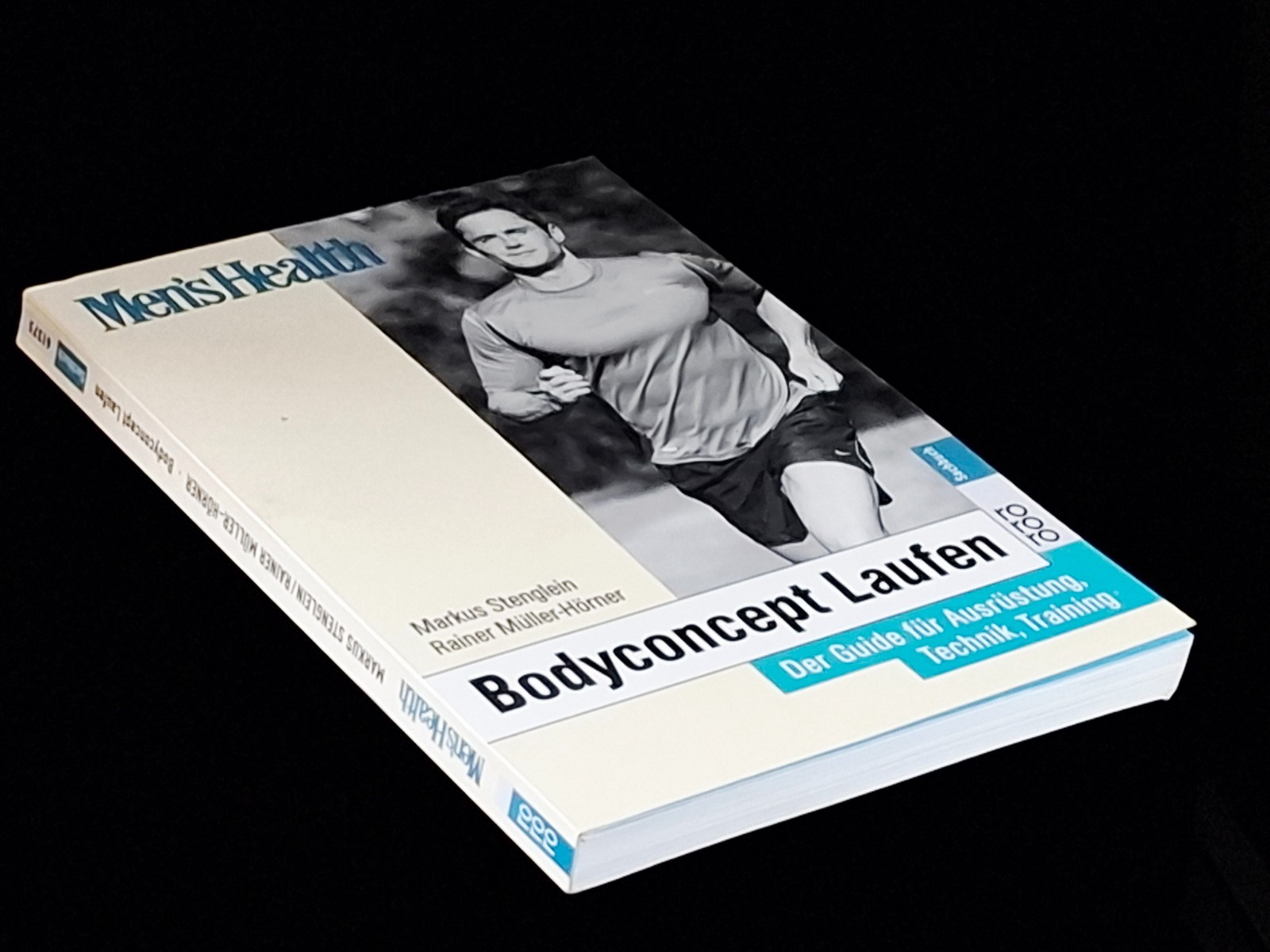Men's Health: Bodyconcept Laufen: Der Guide für Ausrüstung, Technik, Training,