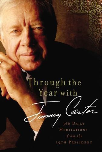Through the Year with Jimmy Carter: 366 Dai- Jimmy Carter, 0310330092, paperback