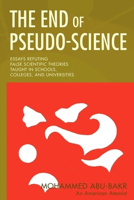 The End of Pseudo-Science Mohammed Abubakr Taschenbuch Kartoniert / Broschiert