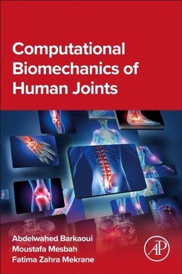 COMPUTATIONAL BIOMECHANICS OF HUMAN JOIN by BARKAOUI,ABDELWAHED Paperback