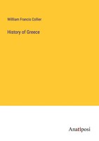 Willliam Francis Collier | History Of Greece | Taschenbuch | Englisch (2023)