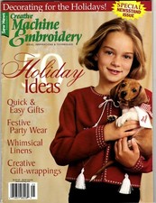 Creative Machine Embroidery 50 HOLIDAY IDEAS Magazine Sew News Christmas 2002
