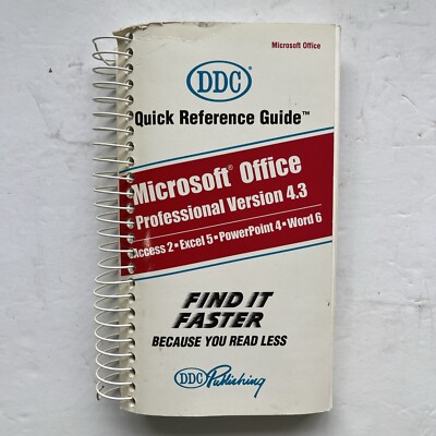 Quick Reference Guide: Microsoft Office Professional Version 4.3 1st DDC Publish