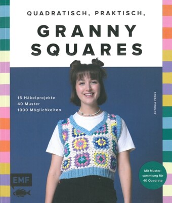 Granny Squares quadratisch, praktisch 40 Muster Anleitung/Buch/Häkeln/Ratgeber