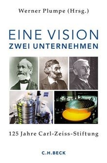 Eine Vision - zwei Unternehmen: 125 Jahre Carl-Zeiss... | Buch | Zustand wie neu