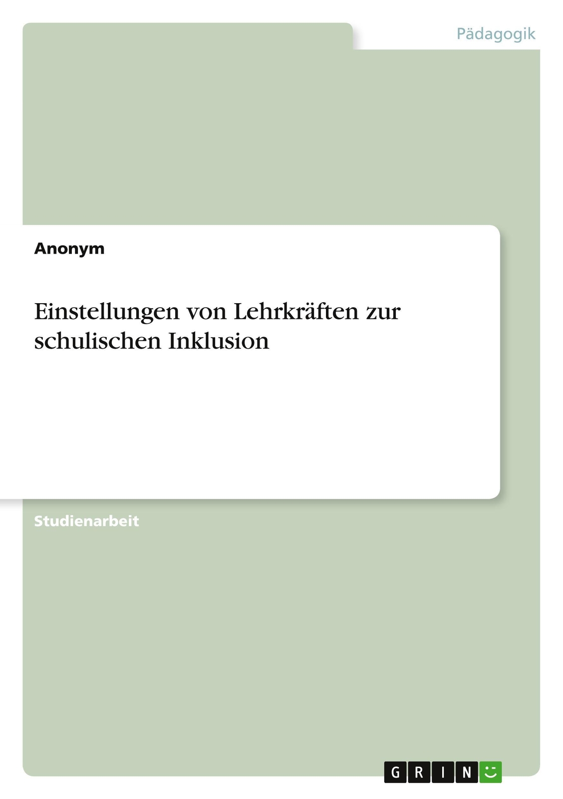 Thumbnail - Einstellungen Von Lehrkräften Zur Schulischen Inklusion, Anonymous