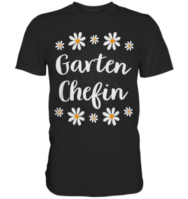 Garten Chefin Shirt Gänseblümchen Garten Frau Gärtnerin T-Shirt