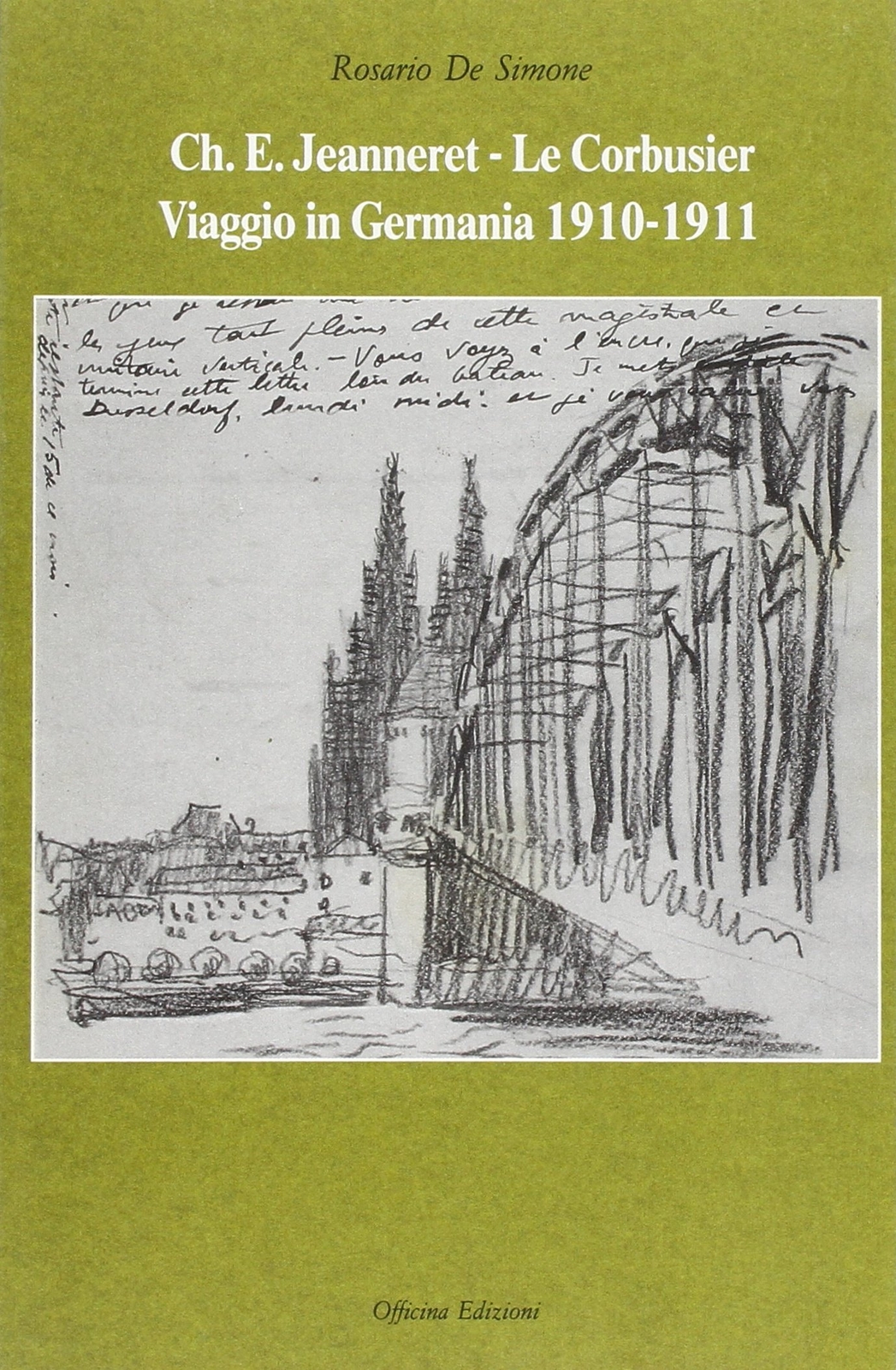Ch.e. Jeanneret-Le Corbusier. Viaggio in Germania, 1910-1911