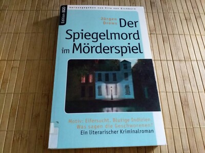 Der Spiegelmord im Mörderspiel von Jürgen Drews (2007, Kunststoffeinband)