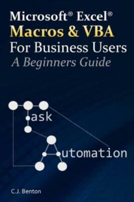 Excel Macros & Vba For Business Users - A Beginners Guide