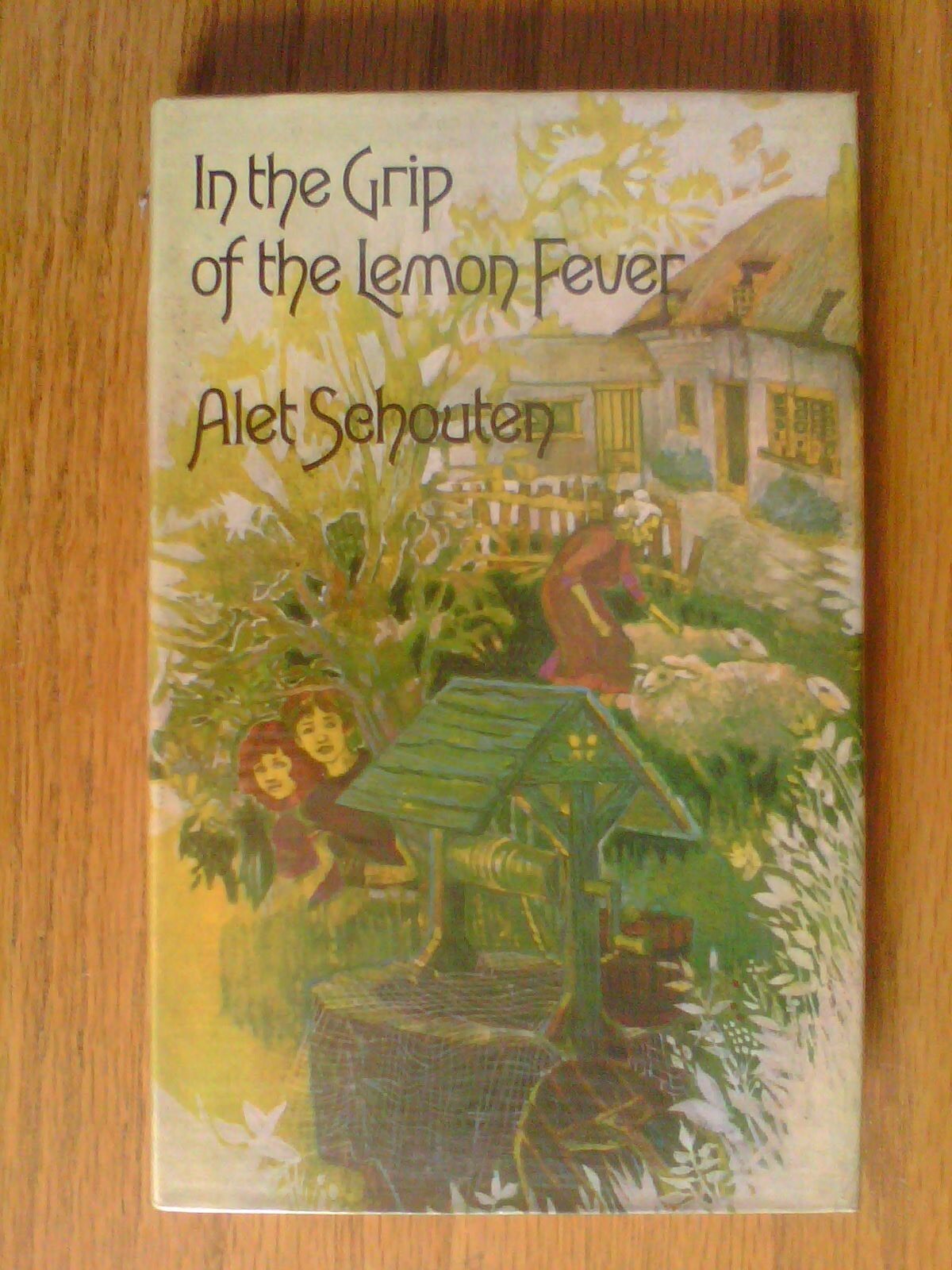 In the Grip of the Lemon Fever by Alet Schouten 1st edn hb dj