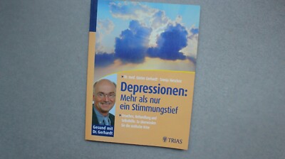 Depressionen: Mehr als nur ein Stimmungstief von Dr. G. Gerhardt (st409)