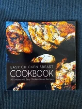 Easy Chicken Breast Cookbook: 50 Unique and Easy Chicken Breast Recipes