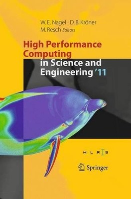 High Performance Computing in Science and Engineering '11 - 9783662508442