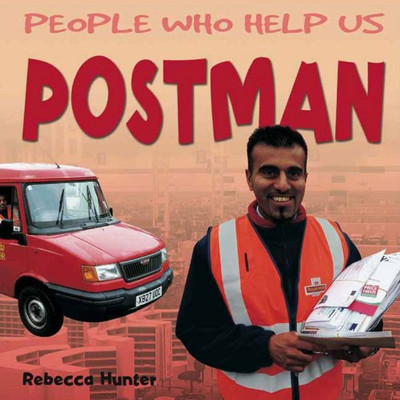 Postman (People Who Help Us) - Hunter, Rebecca