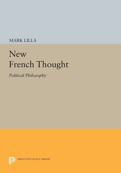 Mark Lilla | New French Thought | Taschenbuch | Englisch (2014)-image