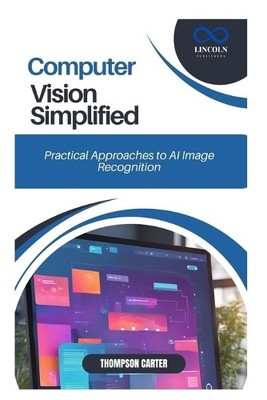 Thompson Carter Computer Vision Simplified (Paperback)
