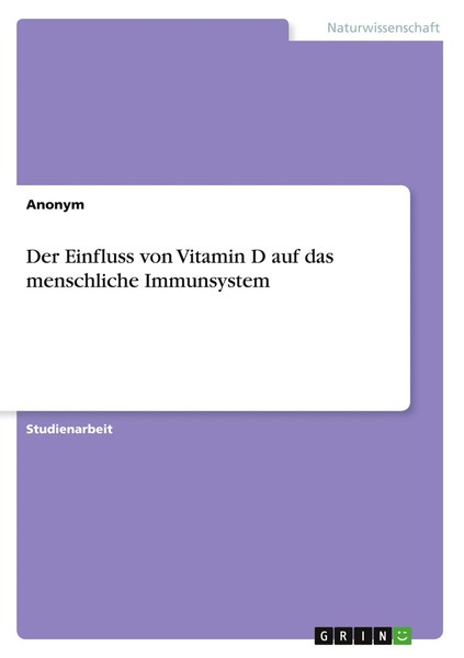 Anonym | Der Einfluss Von Vitamin D Auf Das Menschliche Immunsystem | Buch-image