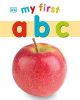 My First Abc | Dk | Englisch | Buch | My First Board Books | Papp-Bilderbuch