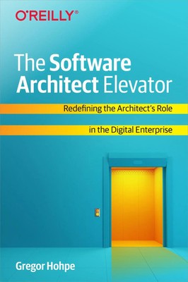 The Software Architect Elevator | Gregor Hohpe | Taschenbuch | Englisch | 2020