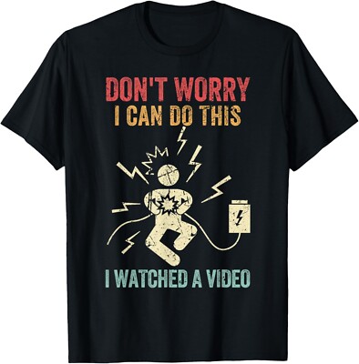 Don't Worry I Can Do This Electricity Funny Electrician Gift Unisex T-Shirt