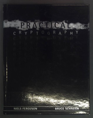 Practical Cryptography Ferguson, Niels and Bruce Schneier: