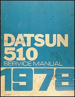1978 Datsun 510 Service Manual Dealer Factory Repair Shop Book