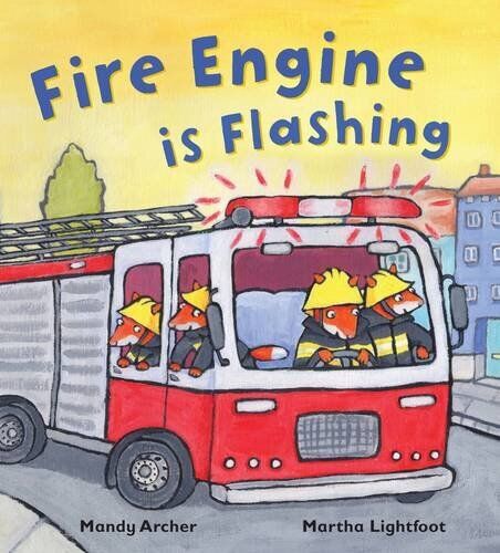 FIRE ENGINE IS FLASHING (BUSY WHEELS) By Mandy Archer **BRAND NEW** - Picture 1 of 1