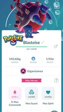 Gigantamax Blastoise - Pok mon Go Trade Fast  Safe 20K Stardust Required