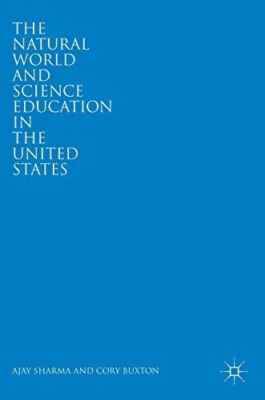 The Natural World and Science Education in the United States