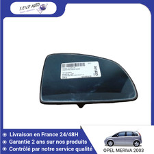 Glace de rétroviseur Opel MERIVA