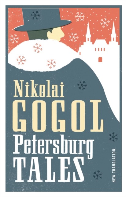 Petersburg Tales: New Translation by Nikolai Gogol (Paperback Book)