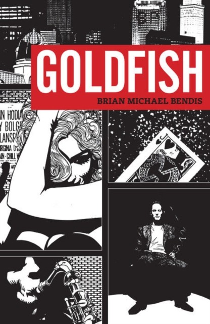 Goldfish by Brian Michael Bendis (Paperback Book)