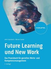 Future Learning und New Work John Erpenbeck
