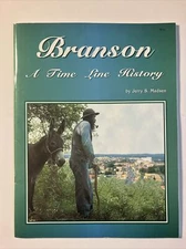 Branson A Time Line History By Jerry S Madsen 1997 42 Pages Illustrated & Art