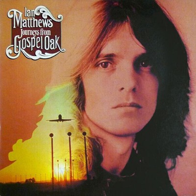 LP Iain Matthews Journeys From Gospel Oak WHITE VINYL NEAR MINT Line Records