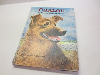 Chalou by Natalie Savage CArlson pictures by George Loh vintage 1967 hardcover