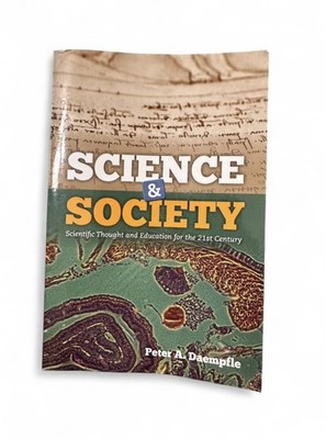 Science & Society Scientific Thought Education 21st Century Daempfle PB
