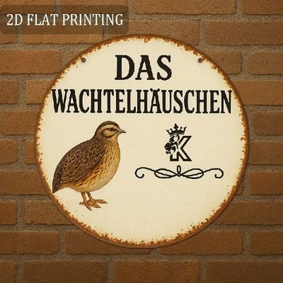 Blechschild rund Das Wachtelhäuschen Wachtel Legewachtel Metallschild TEL3294