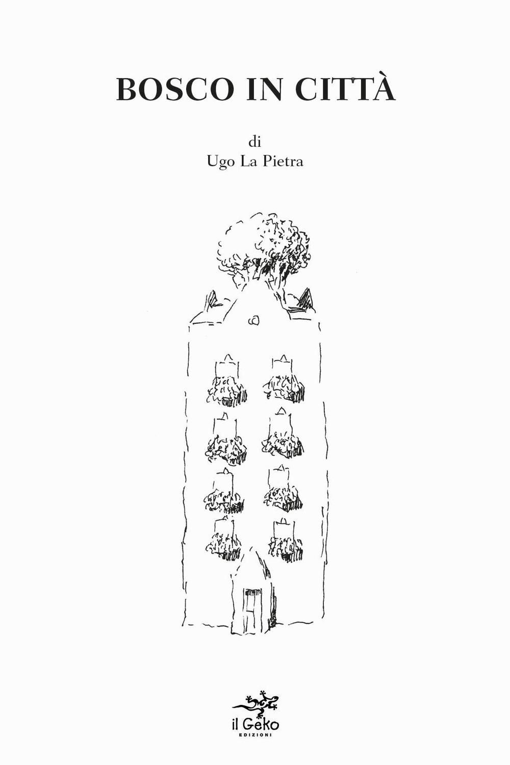 Libri La Pietra Ugo - Bosco In Citta