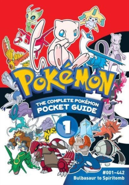 Pokemon: The Complete Pokemon Pocket Guide, Vol. 1 by Shogakukan