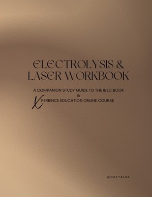 DI Laser & Electrolysis Workbook