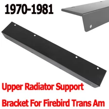 Radiator Upper Support Bracket For 1970-1981 Pontiac Firebird Formula Trans Am