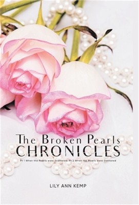 The Broken Pearls Chronicles: Pt 1 When the Pearls were Scattered/Pt 2 When the